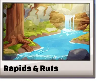 Rapids & Ruts